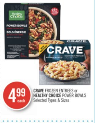Shoppers Drug Mart Crave frozen entrees or healthy choice power bowl.s offer
