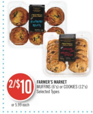 Shoppers Drug Mart Farmer's market muffins (6's) or cookies (12's) offer