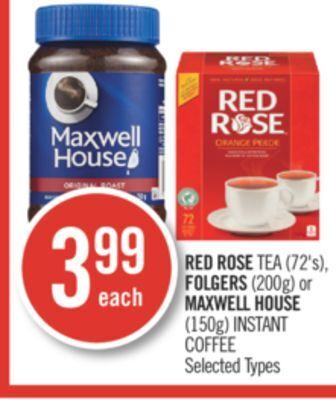 Shoppers Drug Mart Red rose tea (72's), folgers (200g) or maxwell house (150g) instant coffee offer