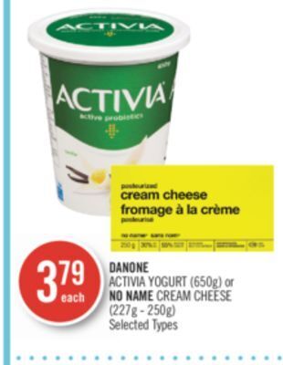 Shoppers Drug Mart Danone activia yogurt (650g) or no name cream cheese (227g - 250g) offer