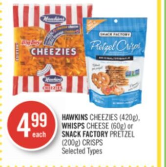 Shoppers Drug Mart Hawkins cheezies (420g), whisps cheese (60g) or snack factory pretzel (200g) crisps offer