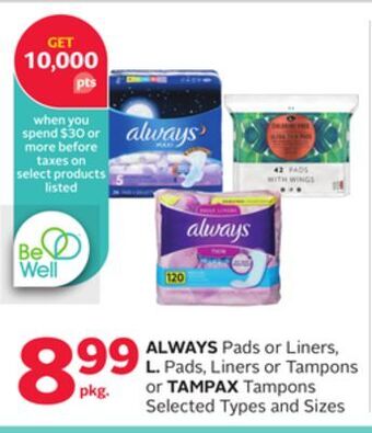 Rexall Always pads or liners, l. pads, liners or tampons or tampax tampons offer