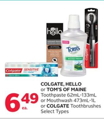 Rexall Colgate, hello or tom's of maine toothpaste 62ml-133ml or mouthwash 473ml-1l or colgate toothbrushes offer