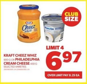 Real Canadian Superstore KRAFT CHEEZ WHIZ 900 G OR PHILADELPHIA CREAM CHEESE 450 G, LIMIT 4 offer