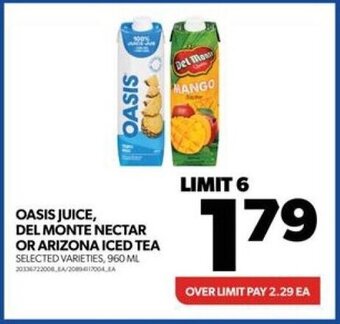 Real Canadian Superstore OASIS JUICE, DEL MONTE NECTAR OR ARIZONA ICED TEA, 960 ML offer