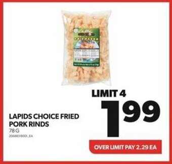 Real Canadian Superstore LAPIDS CHOICE FRIED PORK RINDS 78 G offer