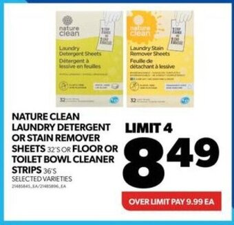 Real Canadian Superstore NATURE CLEAN LAUNDRY DETERGENT OR STAIN REMOVER SHEETS 32'S OR FLOOR OR TOILET BOWL CLEANER STRIPS 36'S offer
