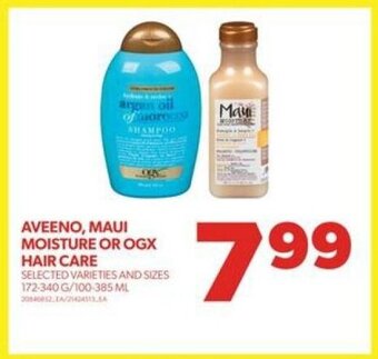 Real Canadian Superstore AVEENO, MAUI MOISTURE OR OGX HAIR CARE, 172 - 340 G/ 100 - 385 mL offer