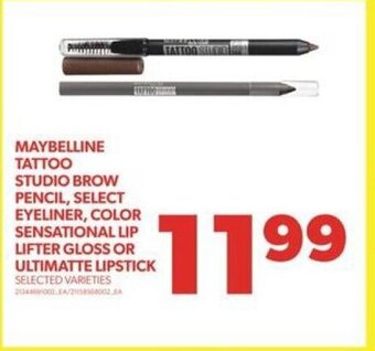 Real Canadian Superstore MAYBELLINE TATTOO STUDIO BROW PENCIL, SELECT EYELINER, COLOR SENSATIONAL LIP LIFTER GLOSS OR ULTIMATTE LIPSTICK offer
