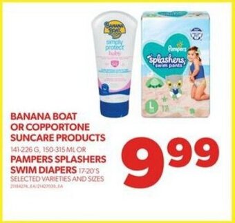 Real Canadian Superstore BANANA BOAT OR COPPORTONE SUNCARE PRODUCTS 141-226 G, 150-315 ML OR PAMPERS SPLASHERS SWIM DIAPERS 17-20'S offer