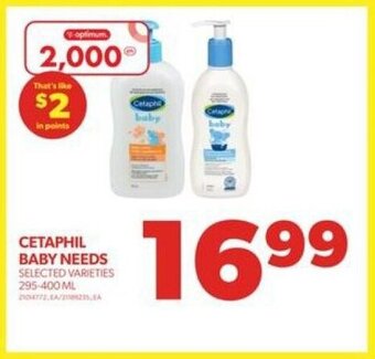 Real Canadian Superstore CETAPHIL BABY NEEDS, 295 - 400 ML offer