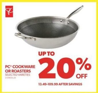 Real Canadian Superstore PC COOKWARE OR ROASTERS offer