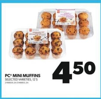 Real Canadian Superstore PC® MINI MUFFINS , 12'S offer