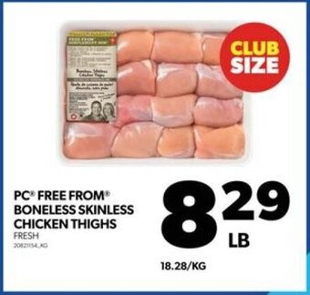 Real Canadian Superstore PC® FREE FROM® BONELESS SKINLESS CHICKEN THIGHS offer