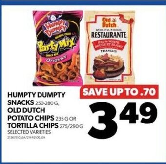 Real Canadian Superstore HUMPTY DUMPTY SNACKS 250 - 280 G, OLD DUTCH POTATO CHIPS 235 G OR TORTILLA CHIPS 275 / 290 G offer