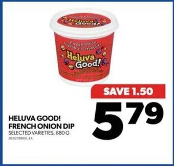 Real Canadian Superstore HELUVA GOOD! FRENCH ONION DIP, 680 G offer