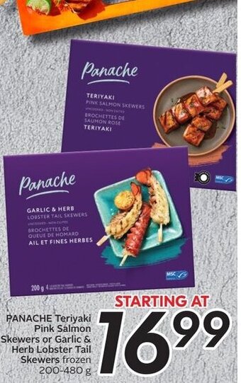 Sobeys PANACHE Teriyaki Pink Salmon Skewers or Garlic & Herb Lobster Tail Skewers frozen 200-480 g offer