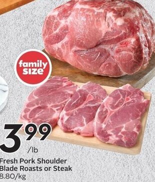 Sobeys Fresh Pork Shoulder Blade Roasts or Steak offer