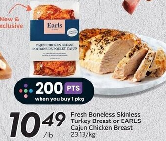 Sobeys Fresh Boneless Skinless Turkey Breast or EARLS Cajun Chicken Breast offer