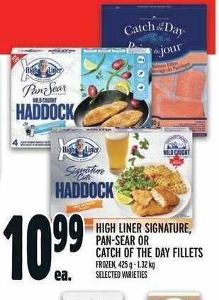 Metro HIGH LINER SIGNATURE, PAN-SEAR OR CATCH OF THE DAY FILLETS offer