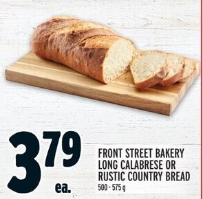 Metro FRONT STREET BAKERY LONG CALABRESE OR RUSTIC COUNTRY BREAD 500-575 g offer