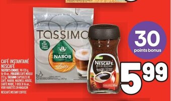 Metro CAFÉ INSTANTANÉ NESCAFÉ OR TASSIMO offer