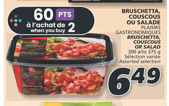 IGA BRUSCHETTA, COUSCOUS OU SALADE PLAISIRS offer
