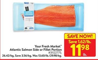Walmart Your fresh market atlantic salmon side or fillet portion offer
