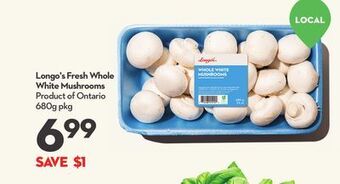 Longo's Longo's fresh whole white mushrooms offer