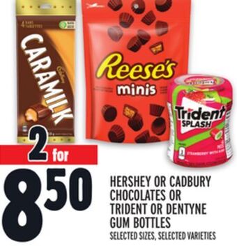 Metro Hershey or cadbury chocolates or trident or dentyne gum bottles offer