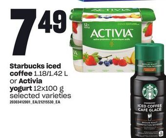 Loblaws Starbucks iced coffee, 1.18/1.42 l or activia yogurt, 12x100 g offer