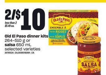 Loblaws Old el paso dinner kits, 264-510 g or salsa, 650 ml offer
