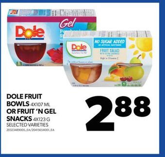 Real Canadian Superstore Dole fruit bowls, 4x107 ml or fruit 'n gel snacks, 4x123 g offer