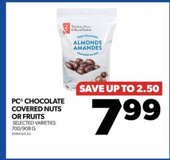 Real Canadian Superstore Pc® chocolate covered nuts or fruits, 700/908 g offer