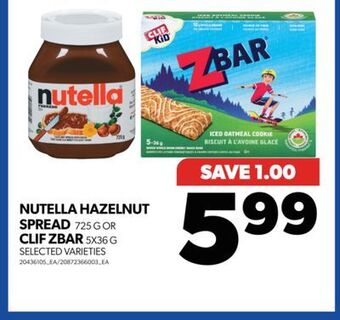 Real Canadian Superstore Nutella hazelnut spread, 725 g or clif zbar, 5x36 g offer
