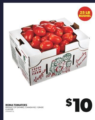 Real Canadian Superstore Roma tomatoes, 25 lb bushel offer
