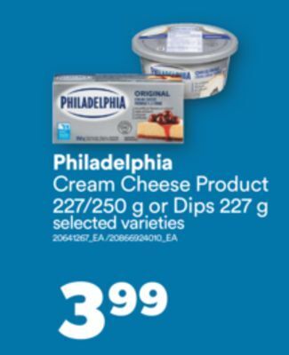 Real Canadian Superstore Philadelphia cream cheese product, 227/250 g or dips, 227 g offer