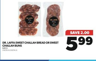 Real Canadian Superstore Dr. laffa sweet challah bread or sweet challah buns, 640 g offer