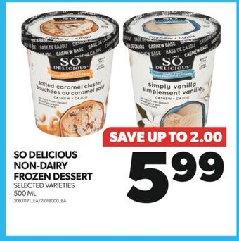 Real Canadian Superstore So delicious non-dairy frozen dessert, 500 ml offer