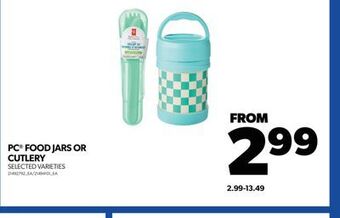 Real Canadian Superstore Pc® food jars or cutlery offer
