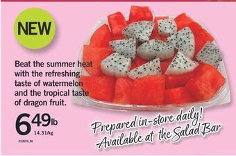Fortinos Beat the summer heat with the refreshing taste of watermelon and the tropical taste of dragon fruit, 14.31/kg offer