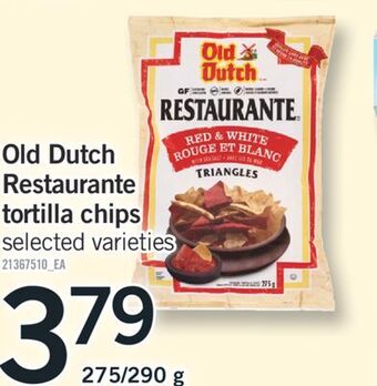 Fortinos Old dutch restaurante tortilla chips, 275/290 g offer