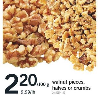 Fortinos Walnut pieces, halves or crumbs, 100 g offer