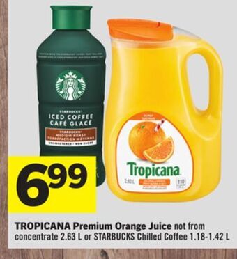 Foodland Tropicana premium orange juice not from concentrate 2.63 l or starbucks chilled coffee 1.18-1.42 l offer