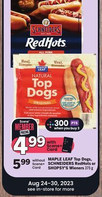 Foodland Maple leaf top dogs, schneiders redhots or shopsy's wieners 375 g offer