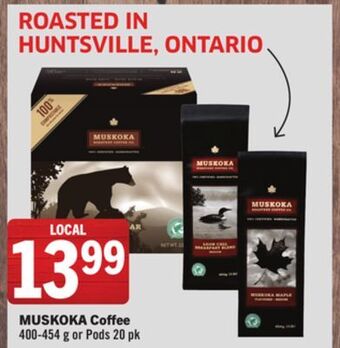 Foodland Muskoka coffee 400-454 g or pods 20 pk offer