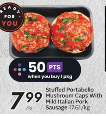 Sobeys Stuffed portabello mushroom caps with mild italian pork sausage offer