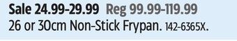 Canadian Tire T-fal 26 or 30cm non-stick frypan offer
