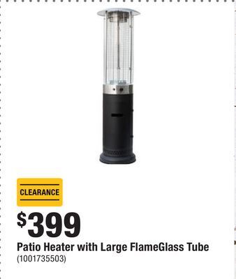 Home Depot Patio heater with large flameglass tube offer