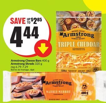 Chalo FreshCo Armstrong cheese bars 400 g armstrong shreds 320 g offer